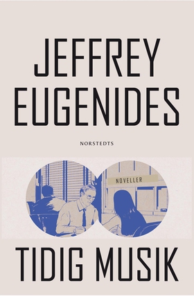 Tidig musik (e-bok) av Jeffrey Eugenides