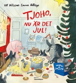 Tjoho, nu är det jul! : Adventsbok 2017