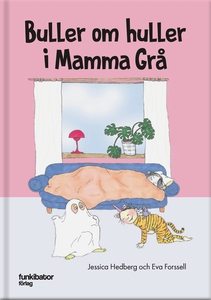 Buller om huller i Mamma Grå (ljudbok) av Jessi