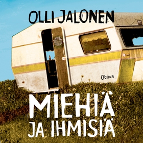 Miehiä ja ihmisiä (ljudbok) av Olli Jalonen
