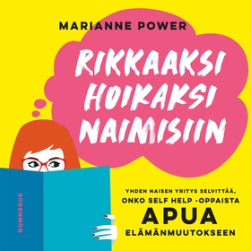 Rikkaaksi, hoikaksi, naimisiin (ljudbok) av Mar