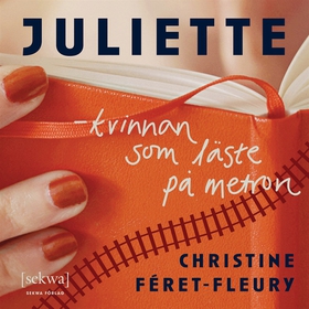 Juliette - kvinnan som läste på metron (ljudbok