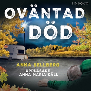 Oväntad död (ljudbok) av Anna Sellberg