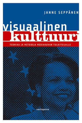 Visuaalinen kulttuuri (e-bok) av Janne Seppänen