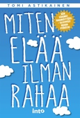 Miten elää ilman rahaa