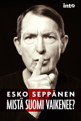 Mistä Suomi vaikenee? (e-bok) av Esko Seppänen
