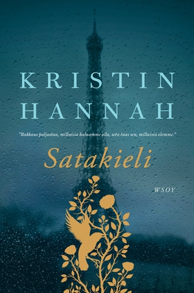 Satakieli (e-bok) av Kristin Hannah