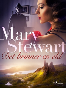 Det brinner en eld (e-bok) av Mary Stewart