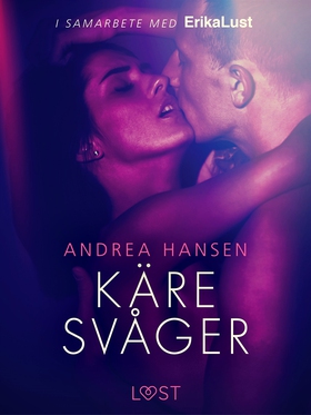 Käre svåger - en erotisk novell (e-bok) av Andr