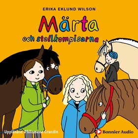Märta och stallkompisarna (ljudbok) av Erika Ek