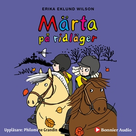 Märta på ridläger (ljudbok) av Erika Eklund Wil