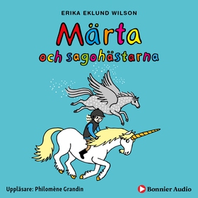 Märta och sagohästarna (ljudbok) av Erika Eklun