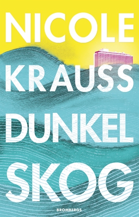 Dunkel skog (e-bok) av Nicole Krauss