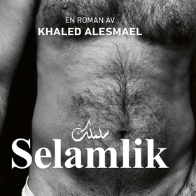 Selamlik (e-bok) av Khaled Alesmael