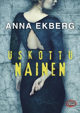 Uskottu nainen (e-bok) av Anna Ekberg
