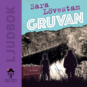 Gruvan (ljudbok) av Sara Lövestam