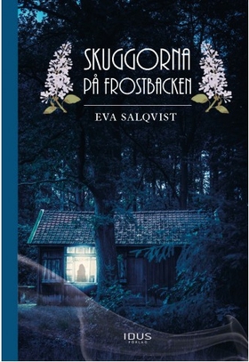 Skuggorna på Frostbacken (ljudbok) av Eva Salqv
