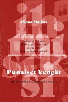 Punaiset kengät - Minna Canthista, rakkaudesta 