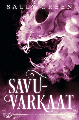 Savuvarkaat (e-bok) av Sally Green