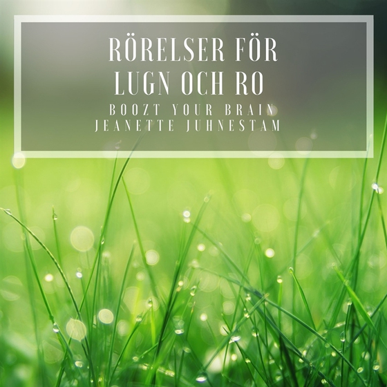 Rörelser för lugn och ro