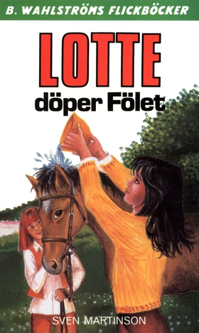 Lotte 11 - Lotte döper Fölet (e-bok) av Sven Ma