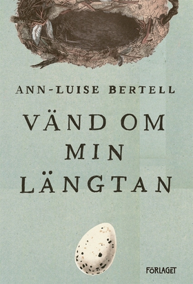 Vänd om min längtan (e-bok) av Ann-Luise Bertel