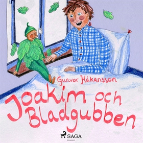 Joakim och bladgubben (ljudbok) av Gunvor Håkan