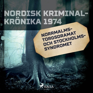 Norrmalmstorgsdramat och stockholmssyndromet (l