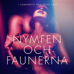 Nymfen och faunerna (ljudbok) av Olrik