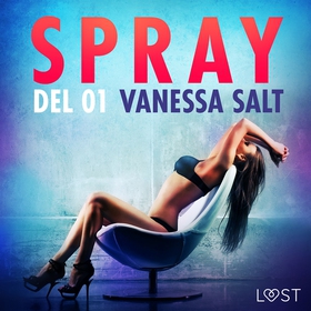 Spray - Del 1 (ljudbok) av Vanessa Salt