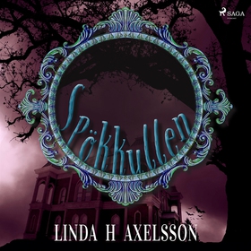 Spökkullen (ljudbok) av Linda H Axelsson, Linda