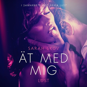 Ät med mig (ljudbok) av Sarah Skov