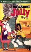 Jolly 3 - Va skumt, Jolly