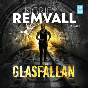 Glasfällan (ljudbok) av Ingrid Remvall
