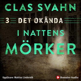 I nattens mörker (ljudbok) av Clas Svahn