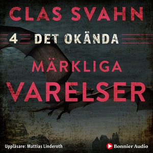 Märkliga varelser (ljudbok) av Clas Svahn