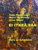 Ei itkeä saa: Suru ja työelämä