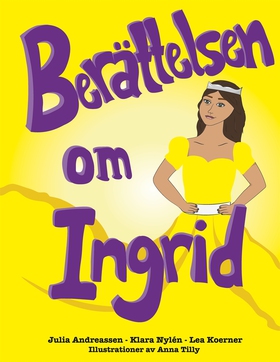 Berättelsen om Ingrid (e-bok) av Anna Tilly, Ju