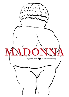 Madonna (e-bok) av Ewa Stackelberg, Ingela Bend