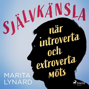Självkänsla : när introverta och extroverta möt