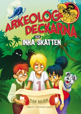 Arkeologdeckarna och inkaskatten (e-bok) av Dan