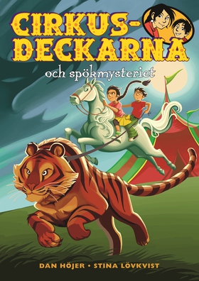 Cirkusdeckarna och spökmysteriet (e-bok) av Dan