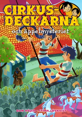 Cirkusdeckarna och äppelmysteriet (e-bok) av Da