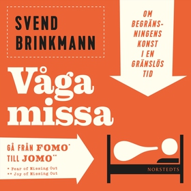 Våga missa! (ljudbok) av Svend Brinkmann