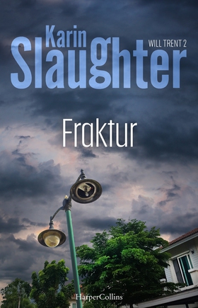 Fraktur (e-bok) av Karin Slaughter
