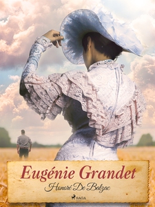 Eugénie Grandet (e-bok) av Honoré De Balzac