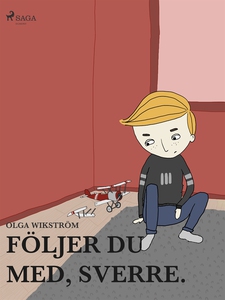 Följer du med, Sverre. (e-bok) av Olga Wikström