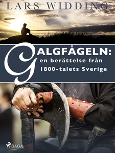 Galgfågeln: en berättelse från 1800-talets Sver