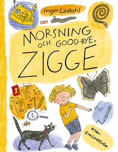 Morsning och good-bye, Zigge (e-bok) av Inger L