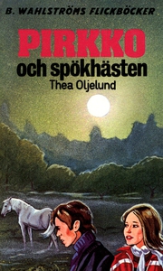 Pirkko 9 - Pirkko och spökhästen (e-bok) av The